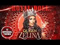 Queen Zelina  Royal Doll (Entrance Theme)