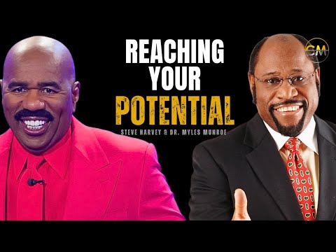 Reaching Your Potential in 2025 - Steve Harvey & Dr. Myles Munroe Motivation