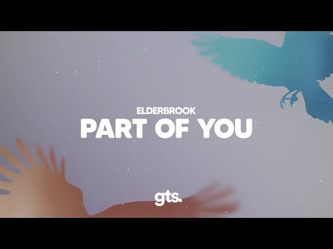 Elderbrook - Part Of You