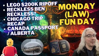 Monday (Law) Fun Day:  Lego/Bricks and Minifigs, Canada Passport, Chicago Recap