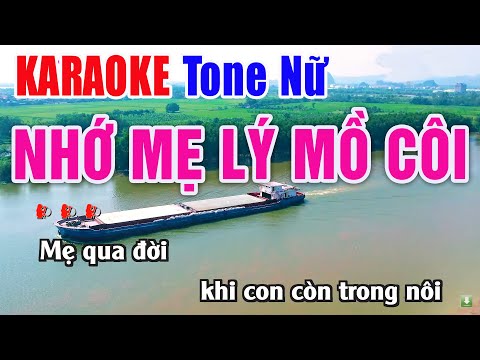 Nhớ Mẹ Lý Mồ Côi Karaoke Tone Nữ Beat Chuẩn – Nhạc Sống Thanh Ngân