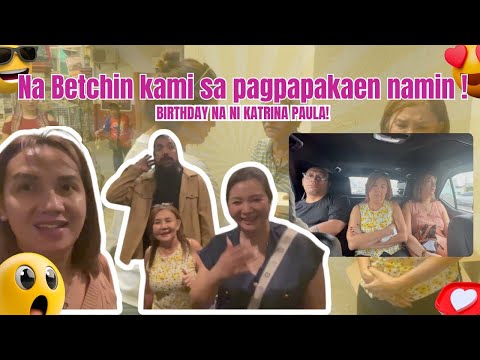 Grabe naman yun! Na Betsin kami sa Birthday ganap ni Katrina