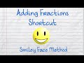 Smiley Face Method for Adding Fractions
