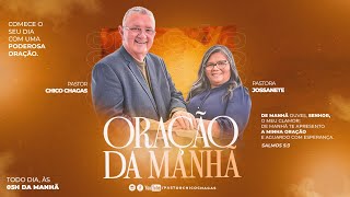 ORAÇÃO DA MANHÃ   DEUS PROVA A NOSSA FÉ. 08.08.2025