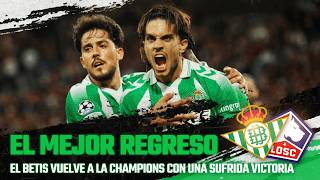 🚨🟢 EL BETIS DERROTA AL LILLE CON UN NUEVO 'PARROTTAZO' | NOCHES DE CHAMPIONS