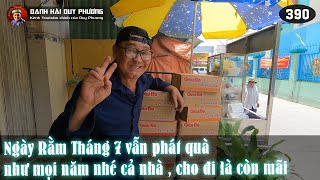 390 - Cho đi là còn mãi , Duy Phương vẫn phát quà từ thiện như mọi năm ngày rằm tháng 7 cho bà con