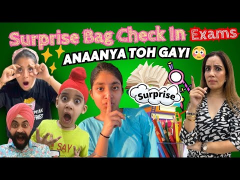 Surprise Bag Check In Exams - Anaanya Toh Gayi 😳 | RS 1313 VLOGS | Ramneek Singh 1313