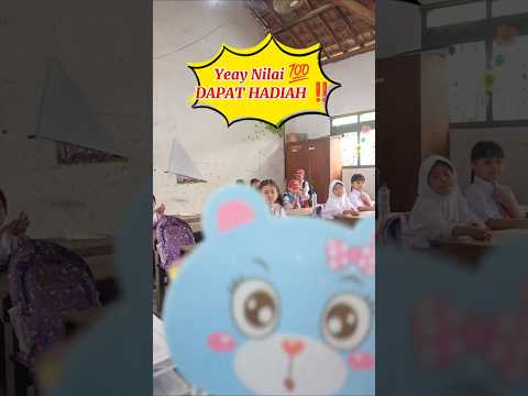 YEAY NILAI 💯 DAPAT HADIAH 🥳 #sekolah #shortvideo #schoollife #shortviral