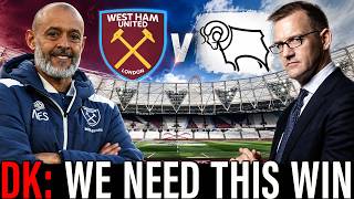 West Ham United v Derby County | Now Křetínský Needs Nuno To Save HIS Bacon!