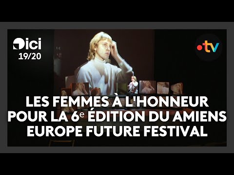 Les femmes à l'honneur pour la 6ᵉ édition du Amiens Europe Future Festival