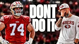 49ers Are FLIRTING With A MONUMENTAL Mistake 👀