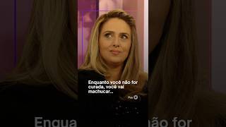 ENQUANTO VOCÊ NÃO FOR CURADA, VOCÊ VAI MACHUCAR… | #shorts