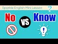 Distinguishing Between No and Know
