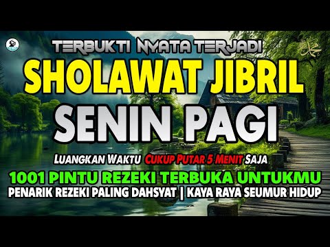 SHOLAWAT NABI MUHAMMAD SAW PENGABUL HAJAT, SHOLAWAT JIBRIL PENARIK REZEKI DARI SEGALA PENJURU