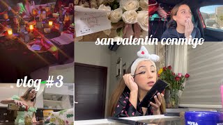 VLOG #3 SAN VALENTÍN CONMIGO💘