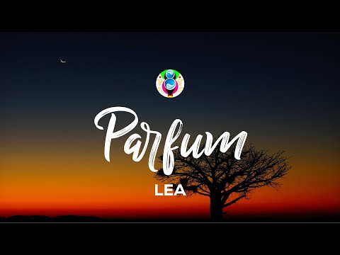 LEA - Parfum (Lyrics)
