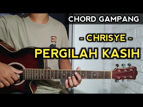 Chord Gitar PERGILAH KASIH - Chrisye ( Chord Gampang Dan Lirik )