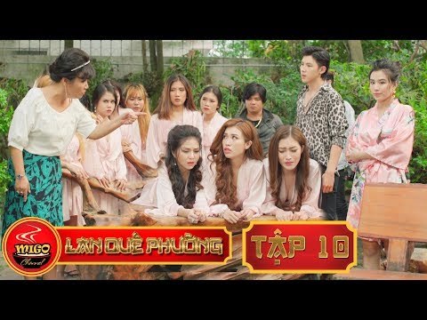 LAN QUẾ PHƯỜNG | TẬP 10 | SEASON 1 : Mỹ Nữ Đại Chiến | Mì Gõ | Phim Hài Hay 2019
