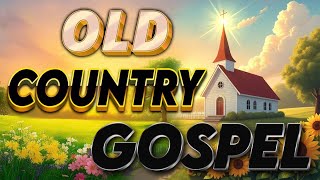 Top 50 Old Gospel Songs 🎉  Best Classic Country Gospel Songs Ever Timeless Hymns