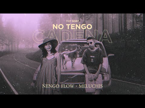 Ñengo Flow x Meluchis - No Tengo Cadena [Official Audio]