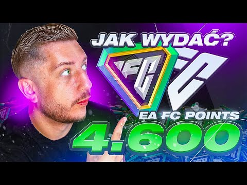 JAK WYDAĆ DOBRZE 4.600 EA POINTS W EA FC 25?!