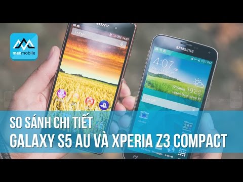 (VIETNAMESE) Galaxy S5 AU và Xperia Z3 Compact - So sánh chi tiết