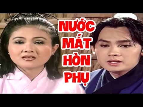Cải Lương Đặc Biệt "Nước Mắt Hòn Phụ" - Cải Lương Xã Hội Việt Nam Hay Nhất
