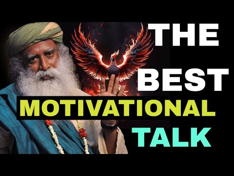 One of the best motivational talk by Sadhguru on the Internet - A must watch