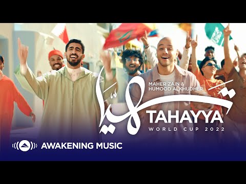 Maher Zain &amp; Humood - Tahayya | World Cup 2022 | ماهر زين و حمود الخضر - تهيّا