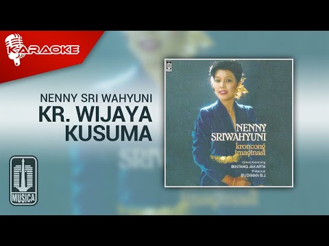 Nenny Sri Wahyuni – Kr. Wijaya Kusuma (Official Karaoke Video)