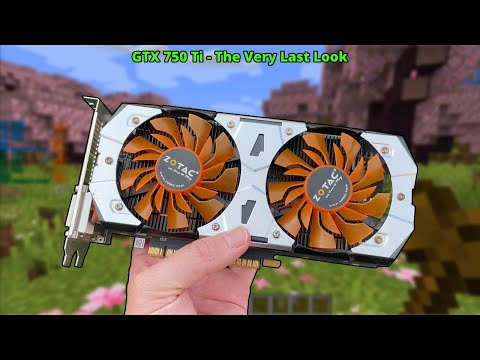 Goodbye, GTX 750 Ti!