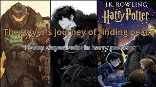 The Slayer's Journey (Finding Peace)(doom slayer izuku in harry potter)(mha texting story)chapter 20
