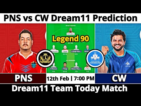 PNS vs CW Dream11 Prediction | Dream11 Team Of Today Match | Dream11 Prediction Today Match