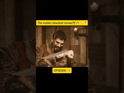 The soldier attacked Usman 🦅🔥⚡🗡️ episode 1 #shorts