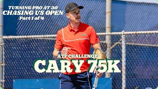 My Best Tennis Of The Year At The Cary Challenger (vs Nakagawa and Kypson) | US Open Chase