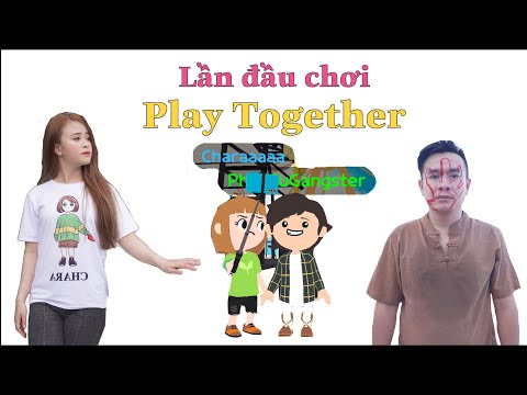Pháp Sư Gangster và Chara Lần Đầu Chơi Game Play Together