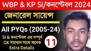 General Science - All WBP/KP SI & Constable PYQs (2005 - 2024) Class11 By Subhasis Sir || Science