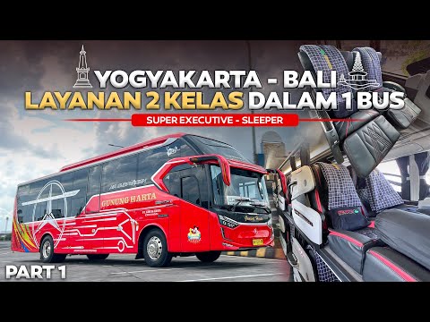 JOGJA - BALI Naik BUS TERBARU & TERMEWAH Gunung Harta Suites Combi  Super Eksekutif .