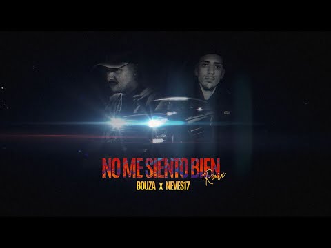 NO ME SIENTO BIEN #1 RMX - Bouza x Neves17 (Lyric Video)