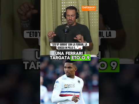“ETO’O? ARRIVÒ CON LA FERRARI, LA GIACCA IN PELLE E…” 🏎️ #doppiopassopodcast #calcio #cacciatore