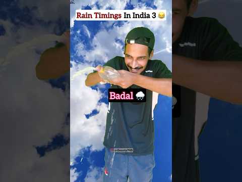 Rain Timings in India 4 😂🌧️ #funny #comedy #relatable #rain #shorts