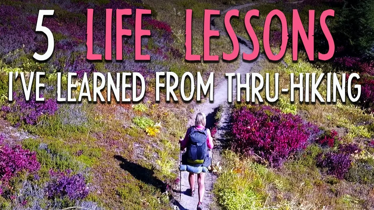 5 Life Lessons I've Learned From Thru-hiking