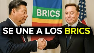 ELON MUSK TRAICIONA A EEUU Y SE UNE A LOS BRICS!