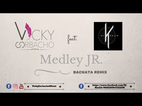 Medley Jr de Vicky Corbacho Letra y Video
