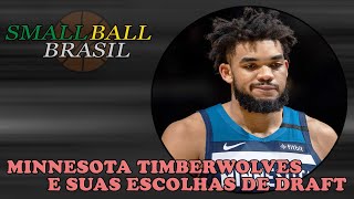 Minnesota Timberwolves e Suas Escolhas de Draft