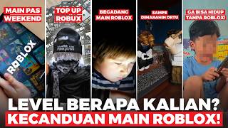 SEBERAPA KECANDUAN KALIAN DI ROBLOX?