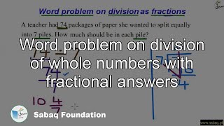 Word problem on division of whole numbers with fractional answers