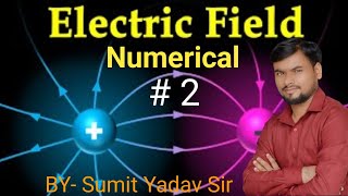 Electric field For#Part-2 #BoardExams competitive Exam#NEET / JEE Mains &other exam