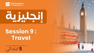 Session 9 : Travel | 5ème année
