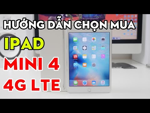 (VIETNAMESE) Hướng dẫn chọn mua iPad Mini 4 4G LTE qua sử dụng chuẩn ZIN nhất